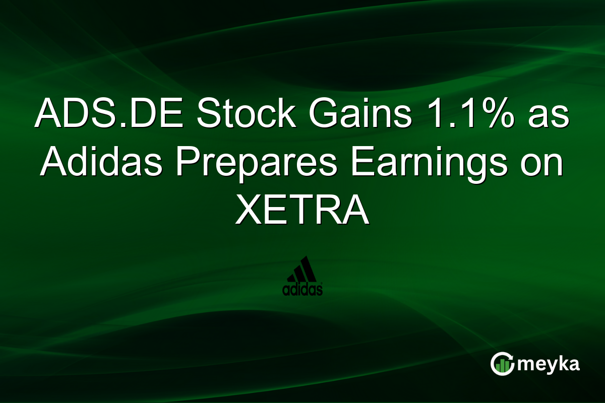 ADS.DE Stock Gains 1.1% as Adidas Prepares Earnings on XETRA