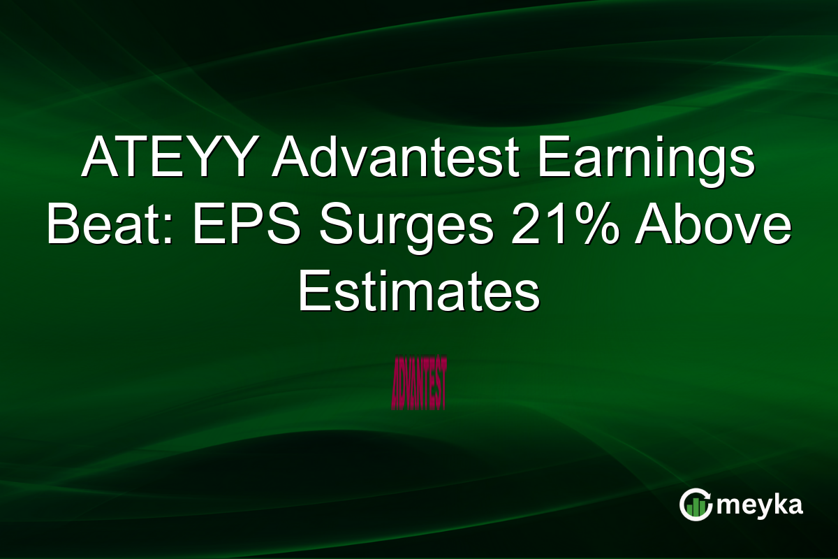 ATEYY Advantest Earnings Beat: EPS Surges 21% Above Estimates