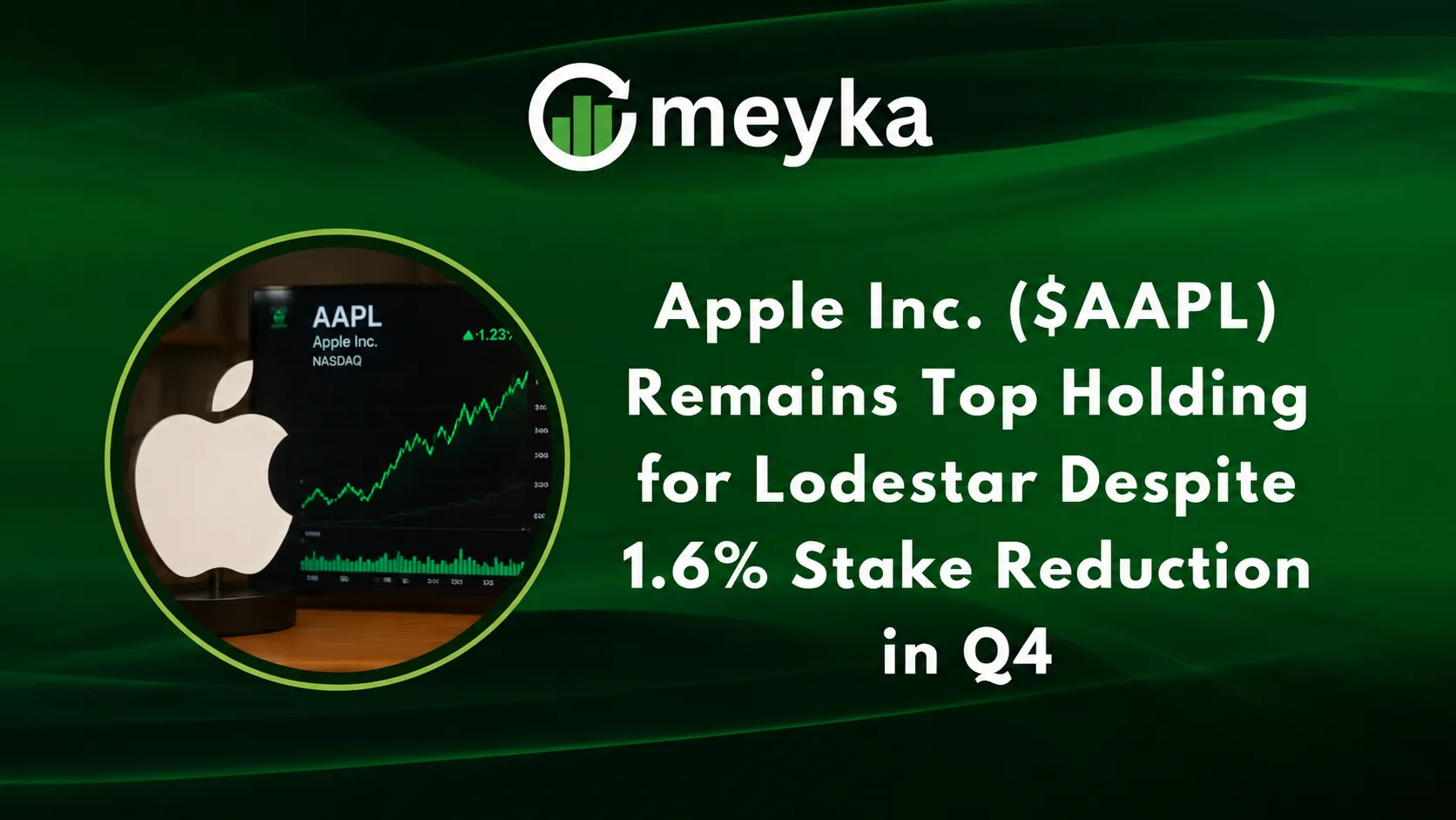 Apple Inc. ($AAPL) Remains Top Holding for Lodestar Despite 1.6% Stake Reduction in Q4