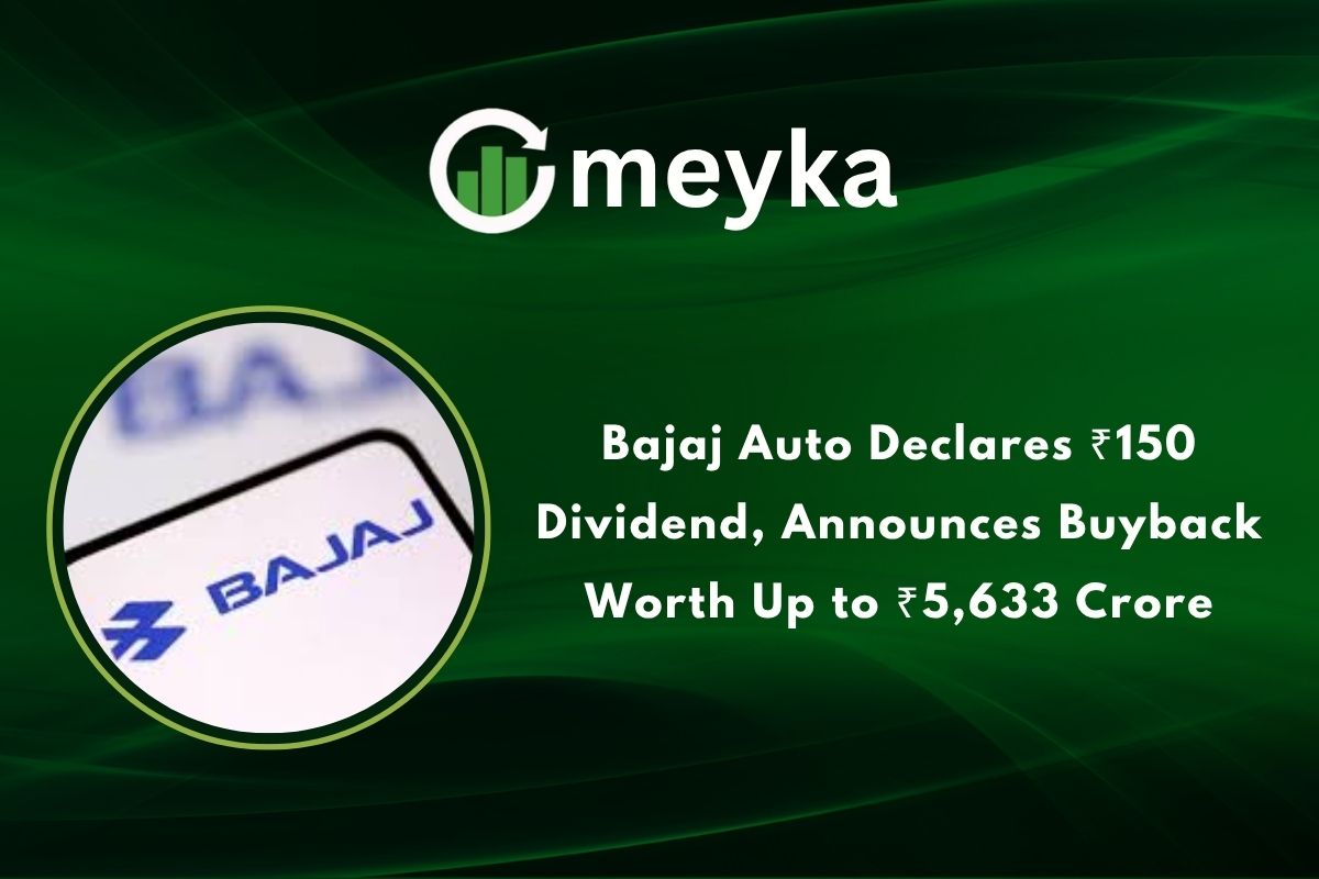 Bajaj Auto Declares ₹150 Dividend, Announces Buyback Worth Up to ₹5,633 Crore