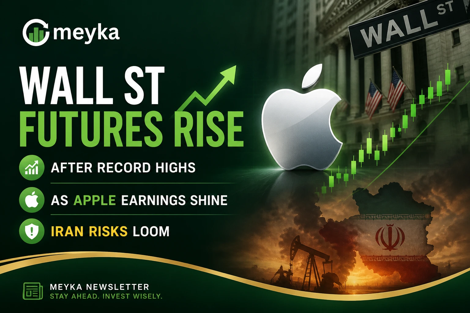 Wall St Futures Rise After Record Highs as Apple Earnings Shine, Iran Risks Loom 