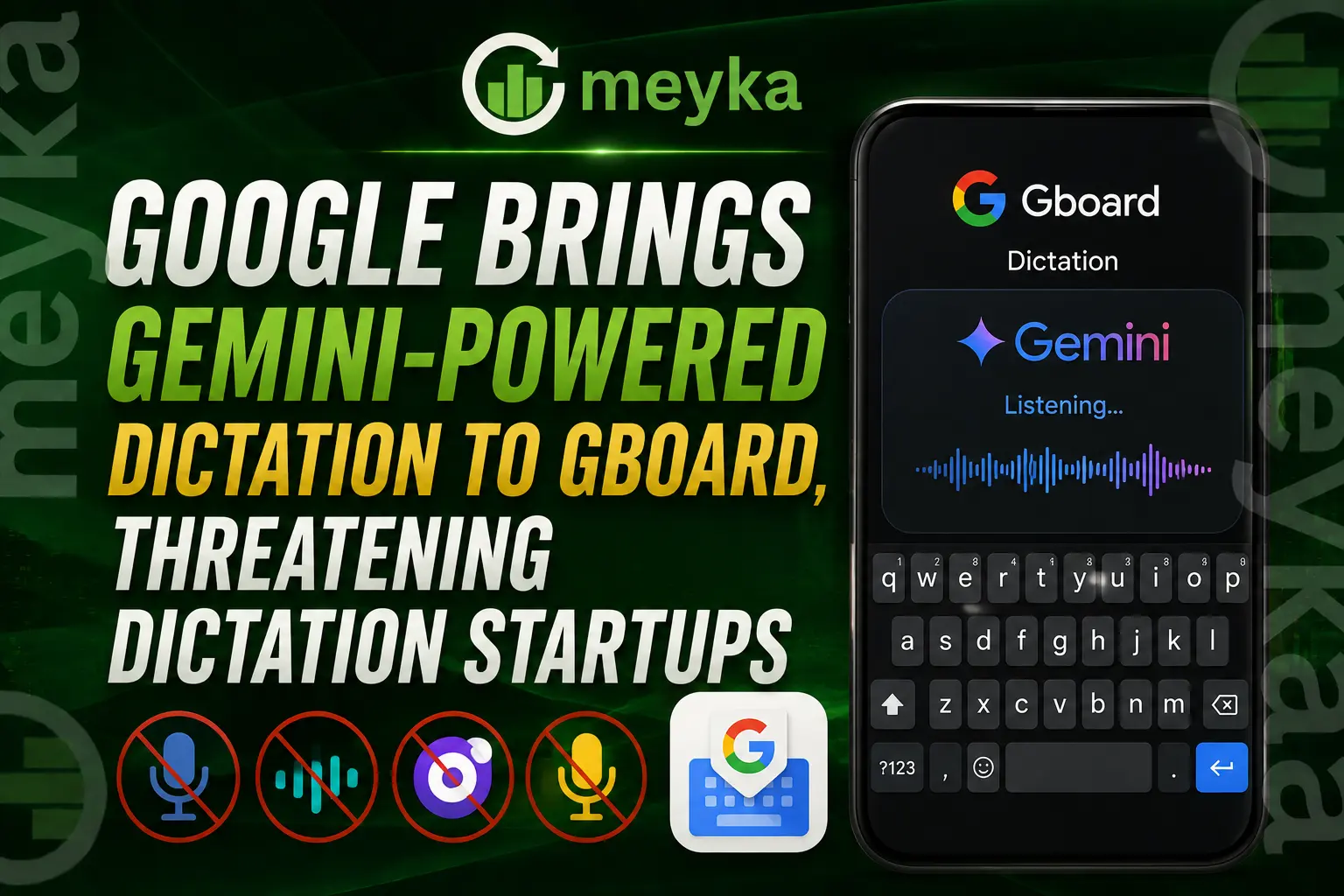 Google Brings Gemini-Powered Dictation to Gboard, Threatening Dictation Startups