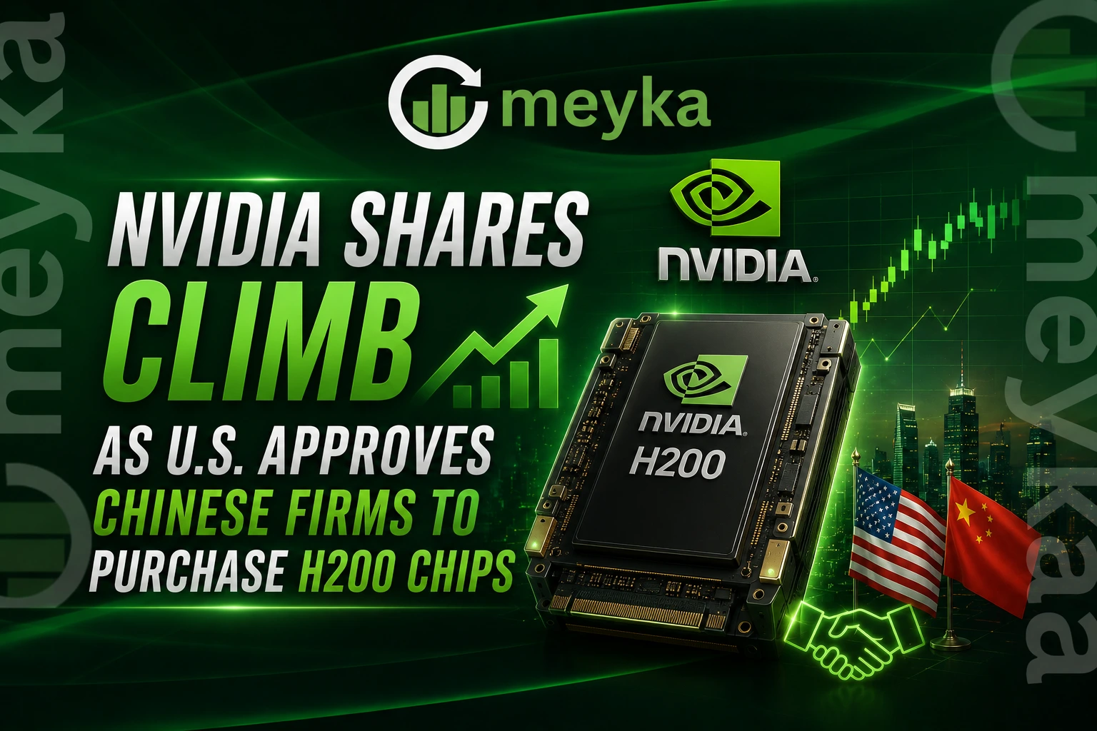Nvidia Shares Climb as U.S. Approves Chinese Firms to Purchase H200 Chips