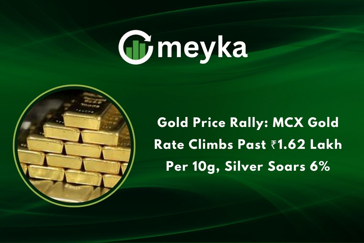 Gold Price Rally: MCX Gold Rate Climbs Past ₹1.62 Lakh Per 10g, Silver Soars 6%