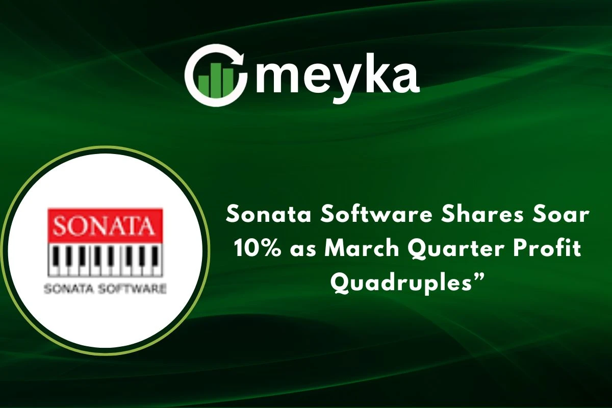 Sonata Software Shares Soar 10% as March Quarter Profit Quadruples