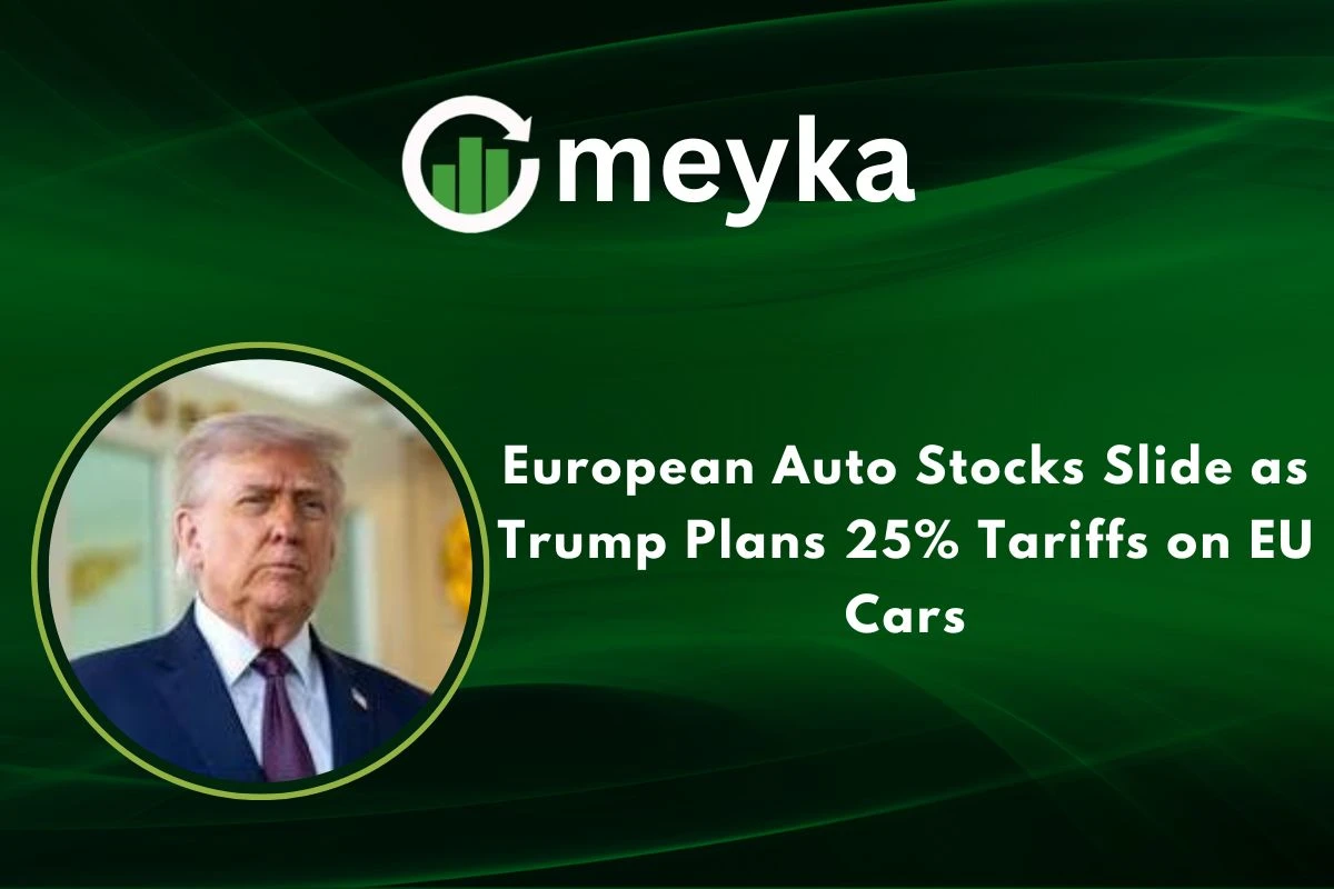 European Auto Stocks Slide as Trump Plans 25% Tariffs on EU Cars 