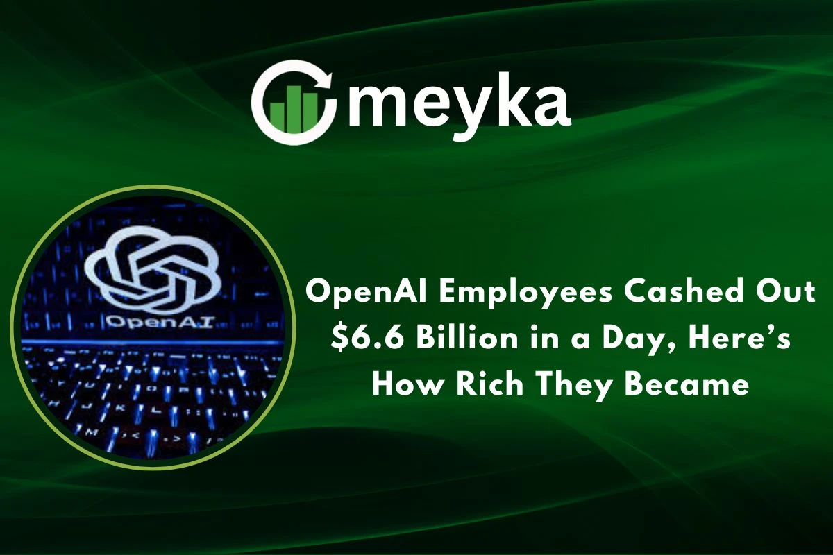 OpenAI Employees Cashed Out $6.6 Billion in a Day, Here’s How Rich They Became 