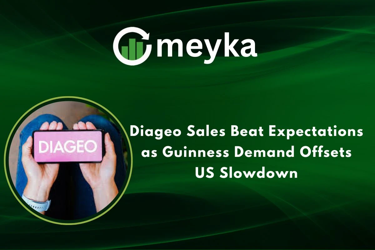 Diageo Sales Beat Expectations as Guinness Demand Offsets US Slowdown 
