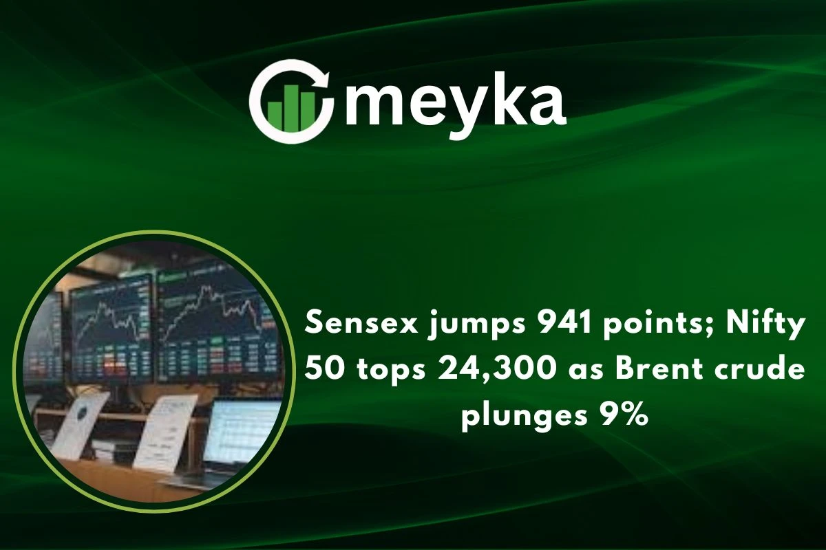 Sensex jumps 941 points; Nifty 50 tops 24,300 as Brent crude plunges 9% 