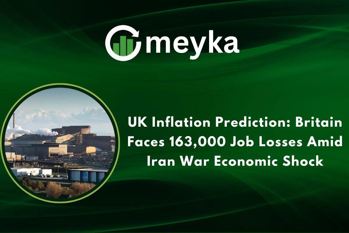 UK Inflation Prediction: Britain Faces 163,000 Job Losses Amid Iran War Economic Shock 