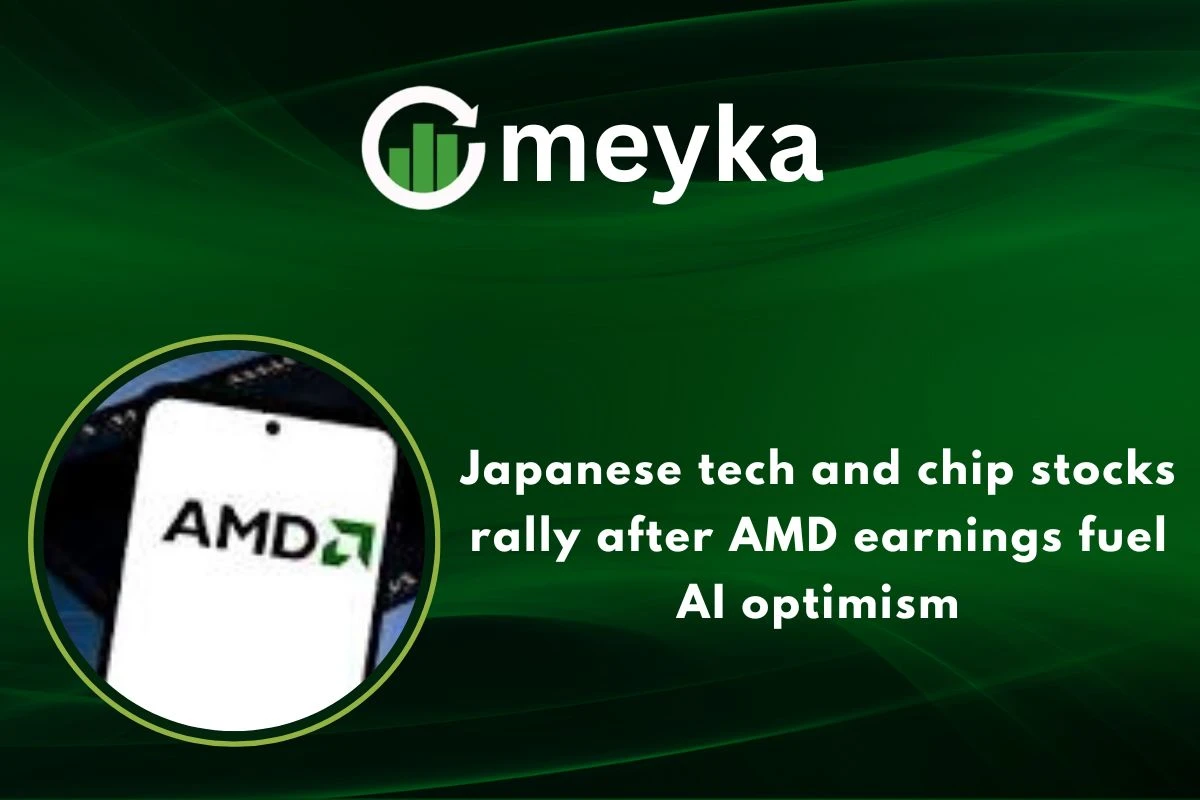 Japanese tech and chip stocks rally after AMD earnings fuel AI optimism 