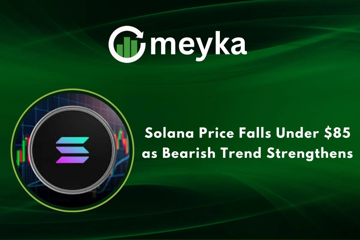 Solana Price Falls Under $85 as Bearish Trend Strengthens 