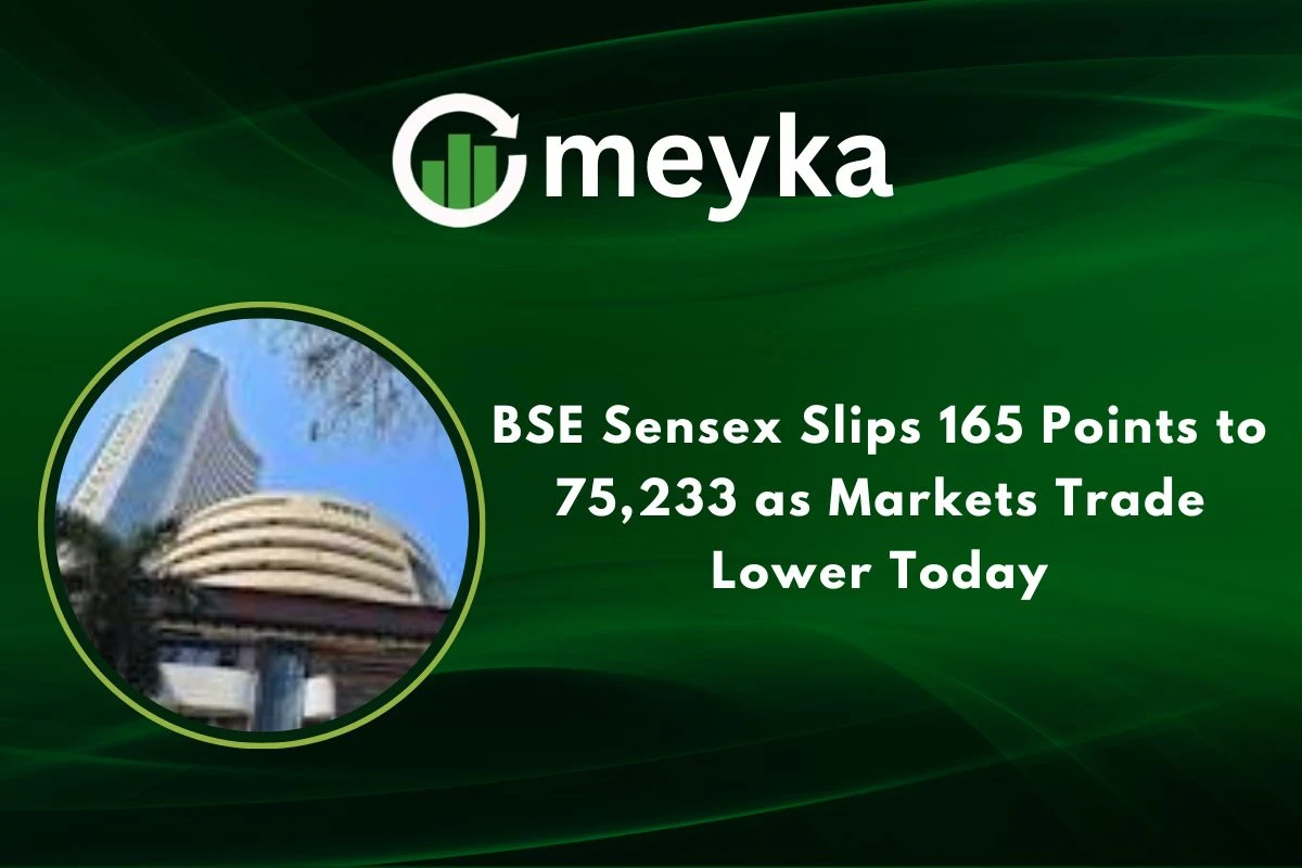 BSE Sensex Slips 165 Points to 75,233 as Markets Trade Lower Today 