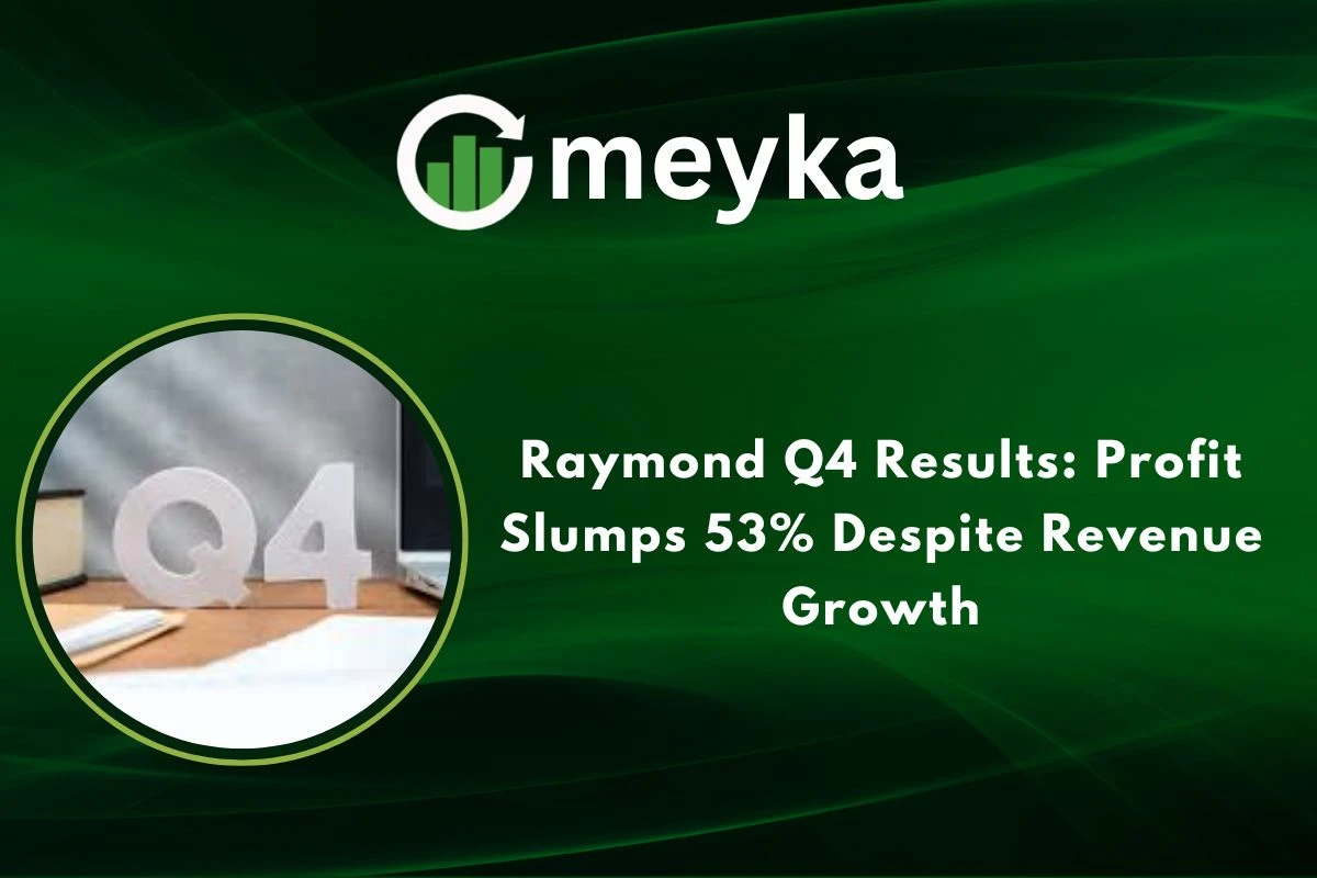 Raymond Q4 Results: Profit Slumps 53% Despite Revenue Growth 