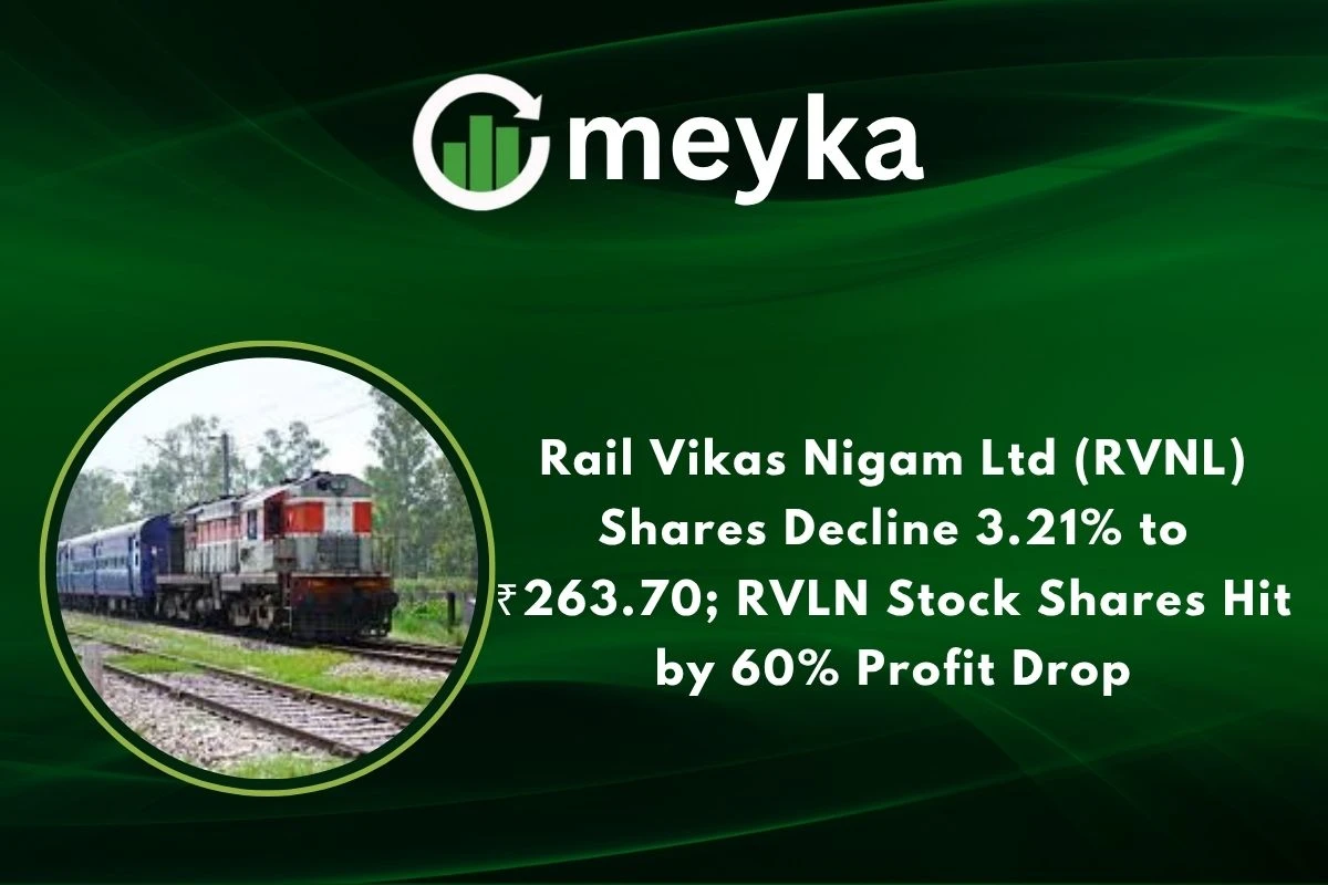 Rail Vikas Nigam Ltd (RVNL) Shares Decline 3.21% to ₹263.70; RVLN Stock Shares Hit by 60% Profit Drop 
