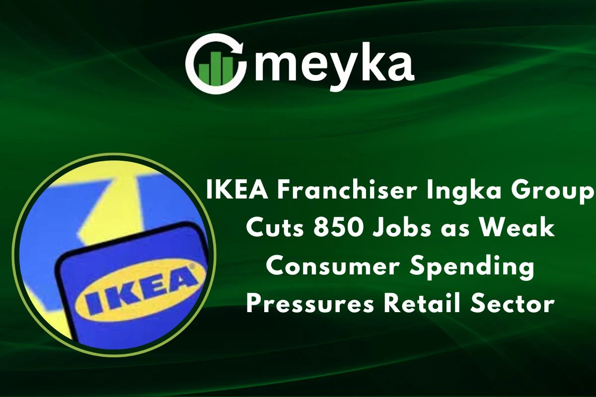 IKEA Franchiser Ingka Group Cuts 850 Jobs as Weak Consumer Spending Pressures Retail Sector