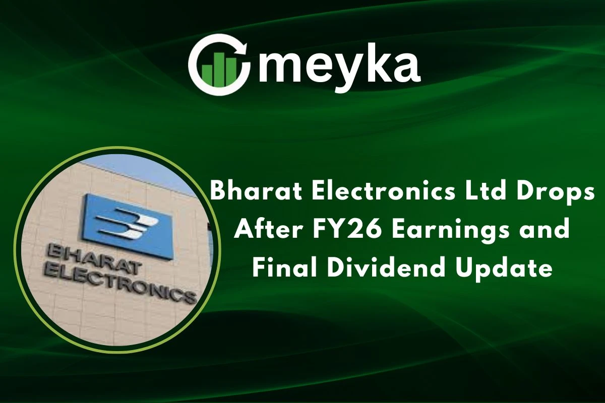 Bharat Electronics Ltd Drops After FY26 Earnings and Final Dividend Update 