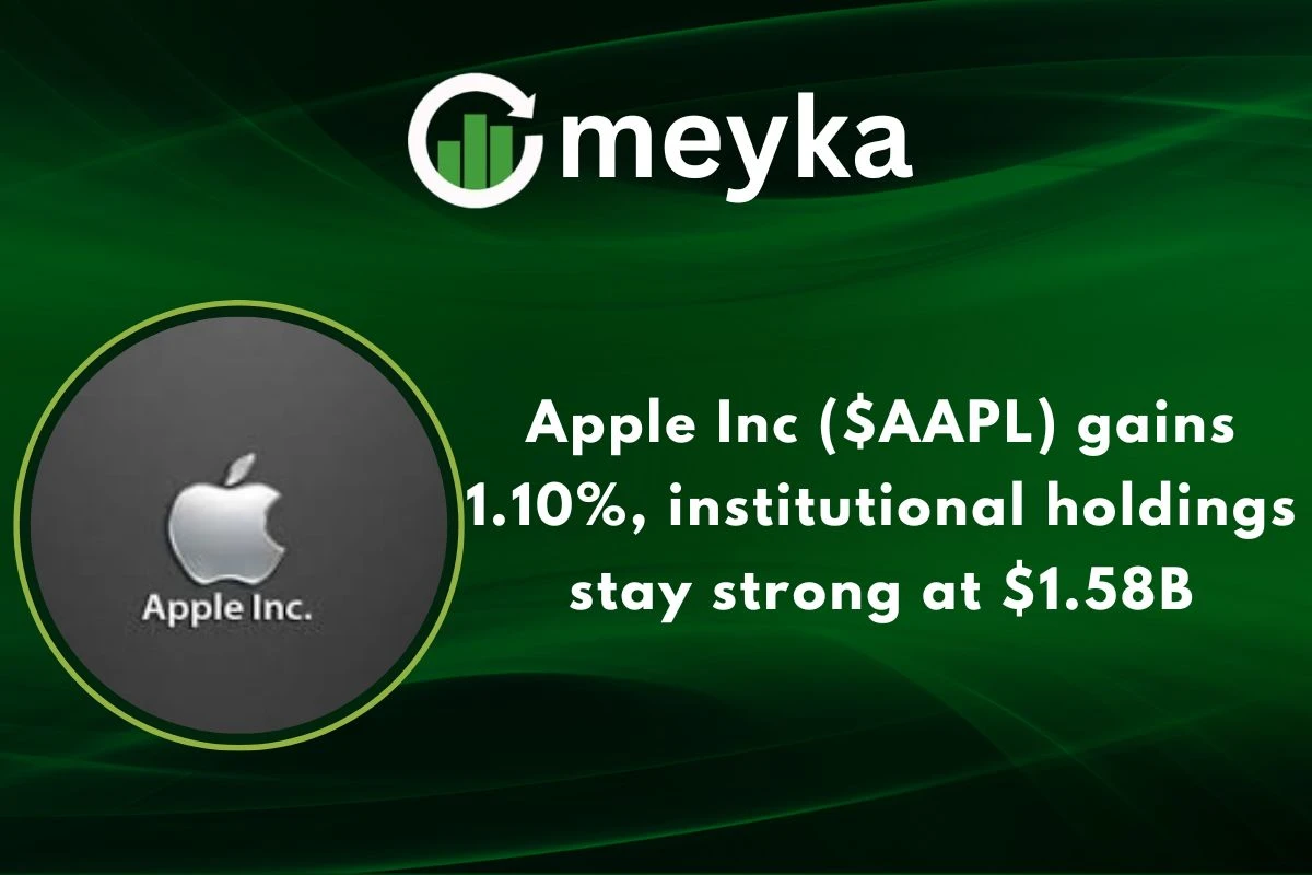 Apple Inc ($AAPL) gains 1.10%, institutional holdings stay strong at $1.58B 