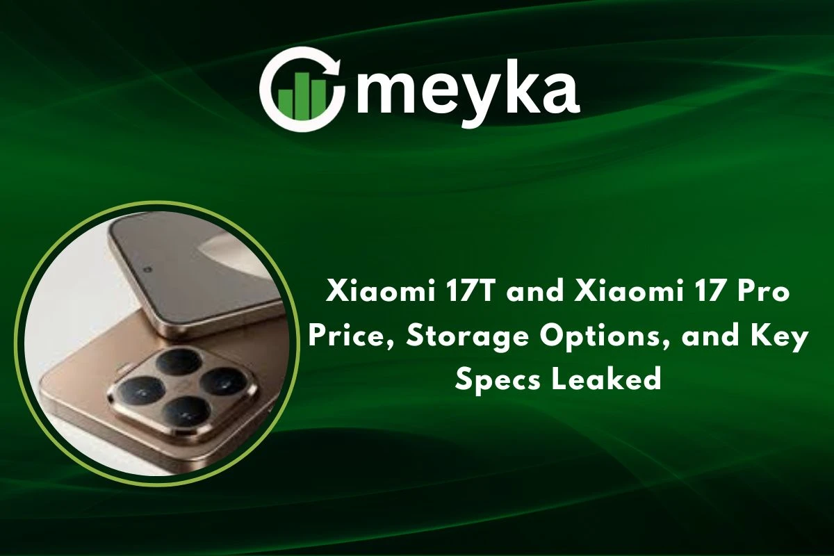 Xiaomi 17T and Xiaomi 17 Pro Price, Storage Options, and Key Specs Leaked