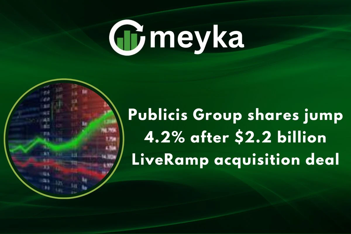 Publicis Group shares jump 4.2% after $2.2 billion LiveRamp acquisition deal
