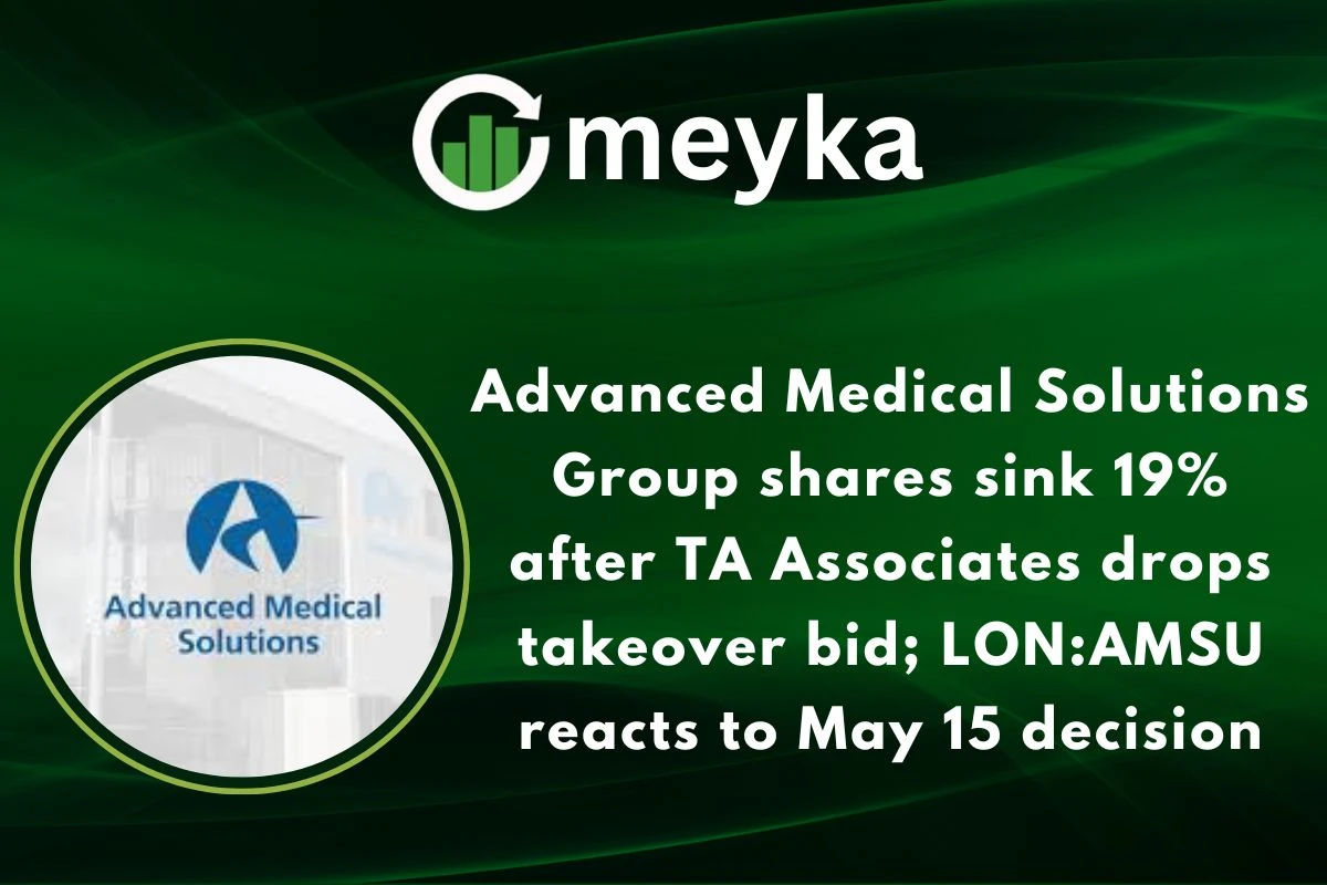 Advanced Medical Solutions Group shares sink 19% after TA Associates drops takeover bid; LON: AMSU reacts to May 15 decision 