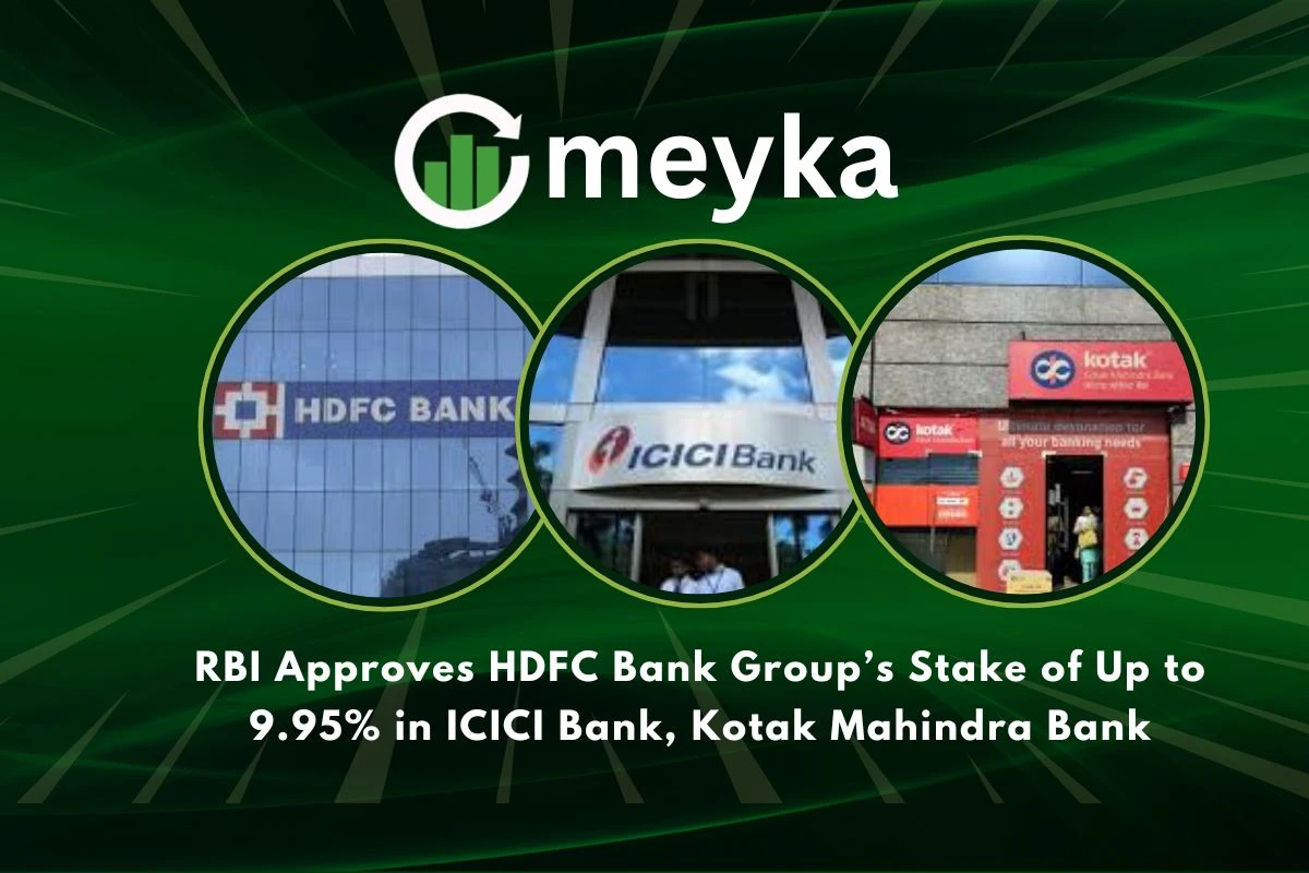 RBI Approves HDFC Bank Group’s Stake of Up to 9.95% in ICICI Bank, Kotak Mahindra Bank 