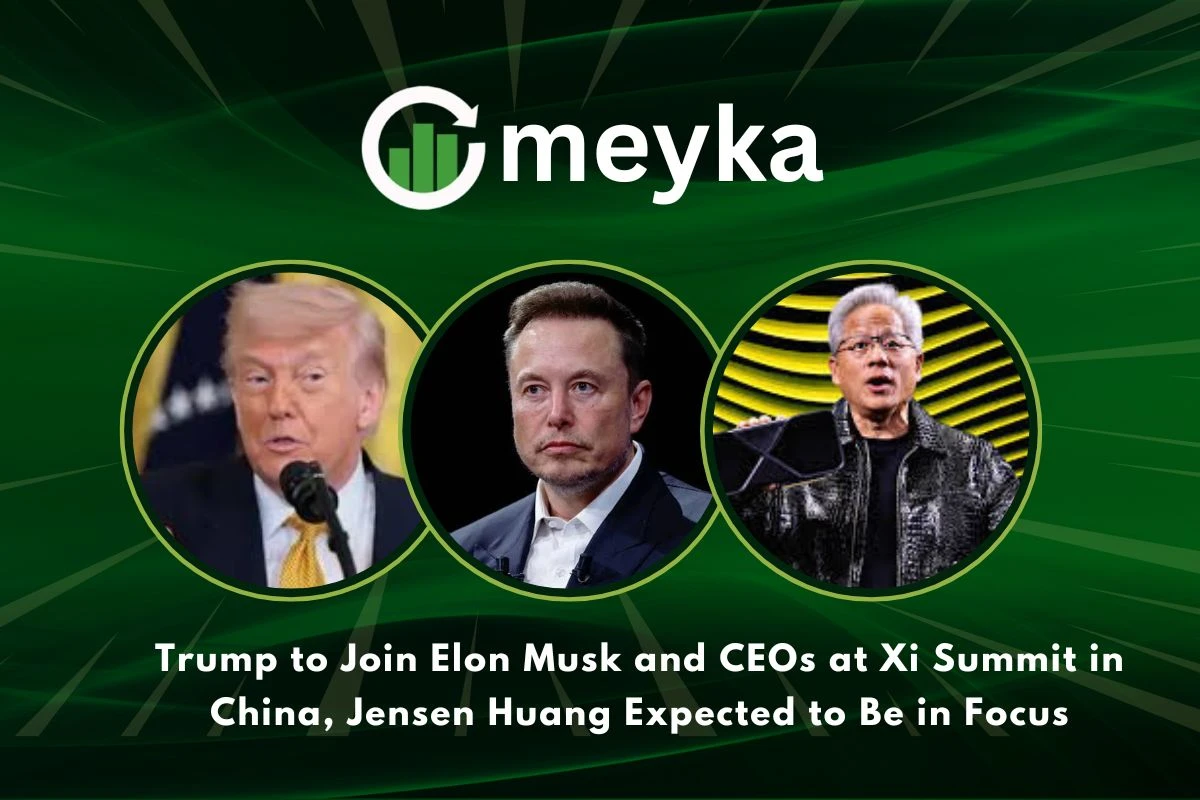 Trump to Join Elon Musk and CEOs at Xi Summit in China, Jensen Huang Expected to Be in Focus 