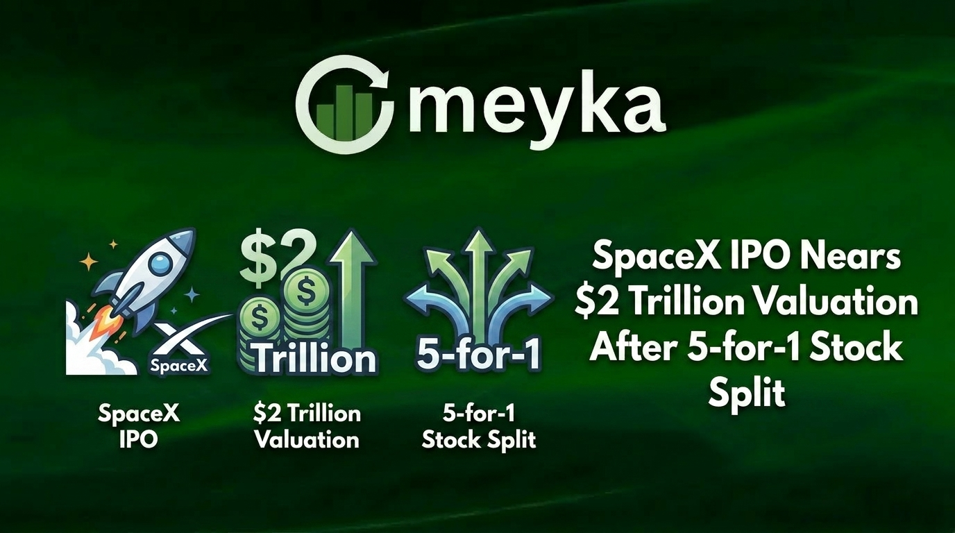 SpaceX IPO Nears $2 Trillion Valuation After 5-for-1 Stock Split