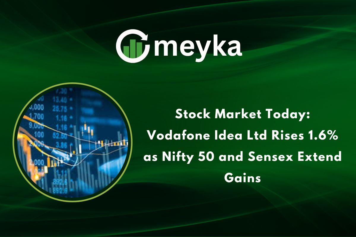 Stock Market Today: Vodafone Idea Ltd Rises 1.6% as Nifty 50 and Sensex Extend Gains