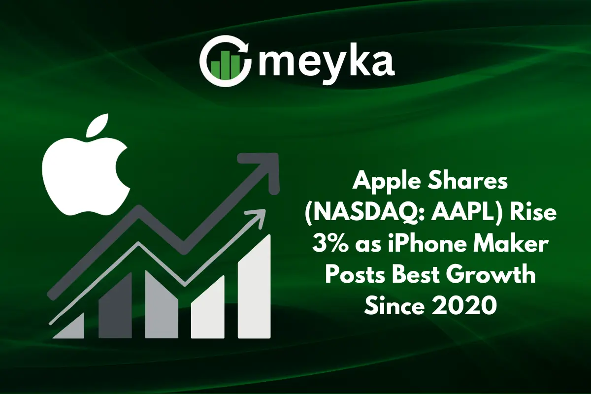 Apple Shares (NASDAQ: AAPL) Rise 3% as iPhone Maker Posts Best Growth Since 2020