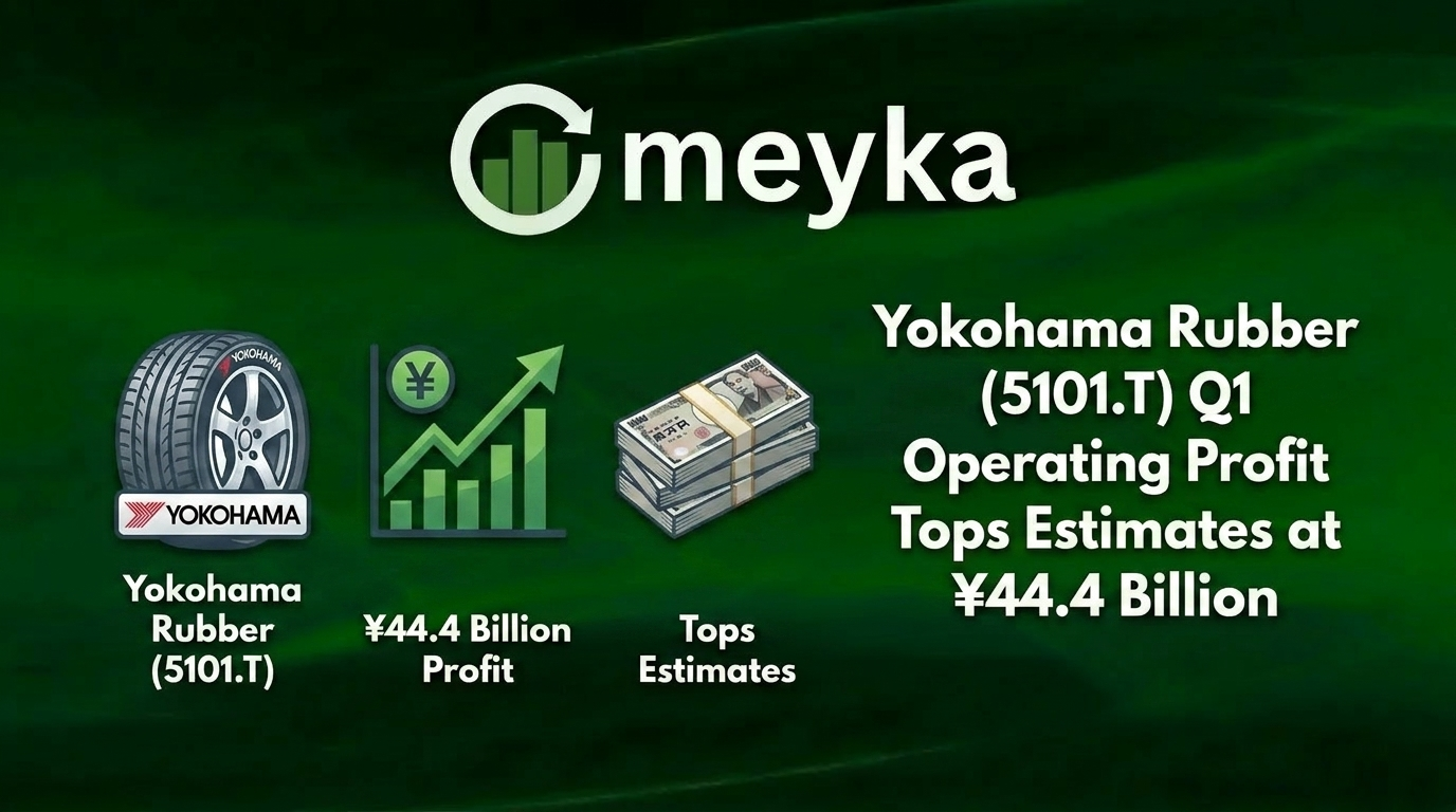 Yokohama Rubber (5101.T) Q1 Operating Profit Tops Estimates at ¥44.4 Billion