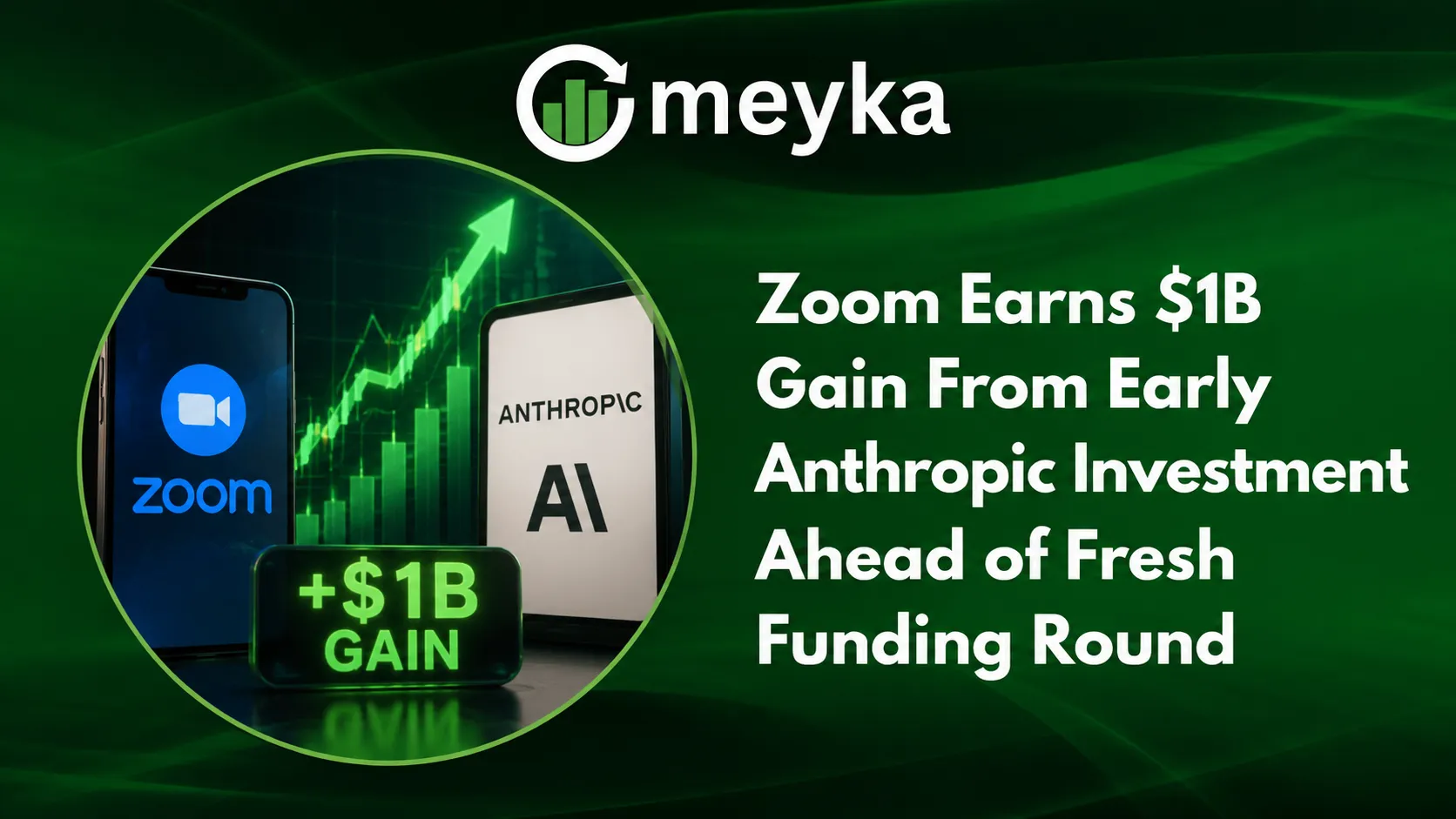 Zoom Earns $1B Gain From Early Anthropic Investment Ahead of Fresh Funding Round