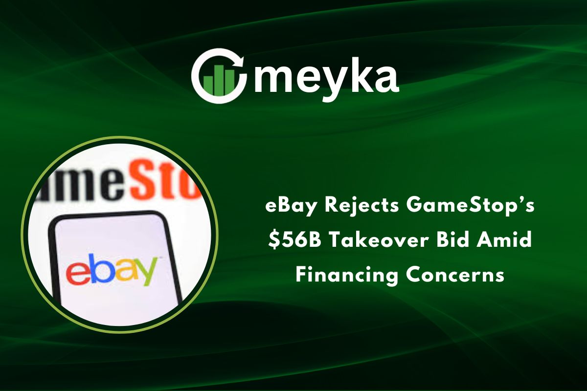 eBay Rejects GameStop’s $56B Takeover Bid Amid Financing Concerns