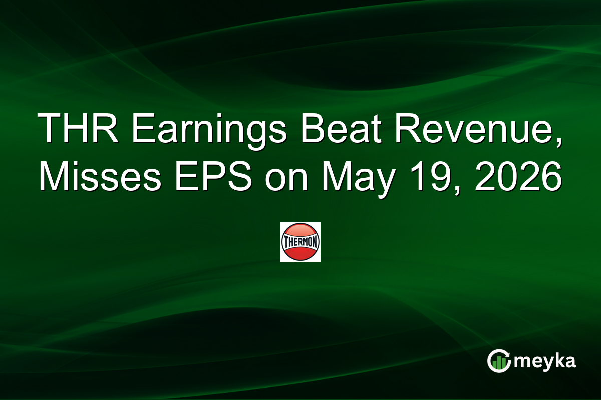 THR Earnings Beat Revenue, Misses EPS on May 19, 2026