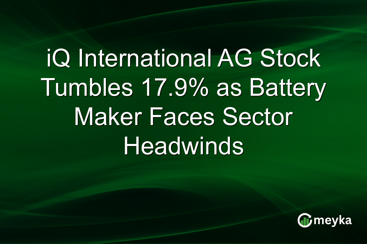 iQ International AG Stock Tumbles 17.9% as Battery Maker Faces Sector Headwinds