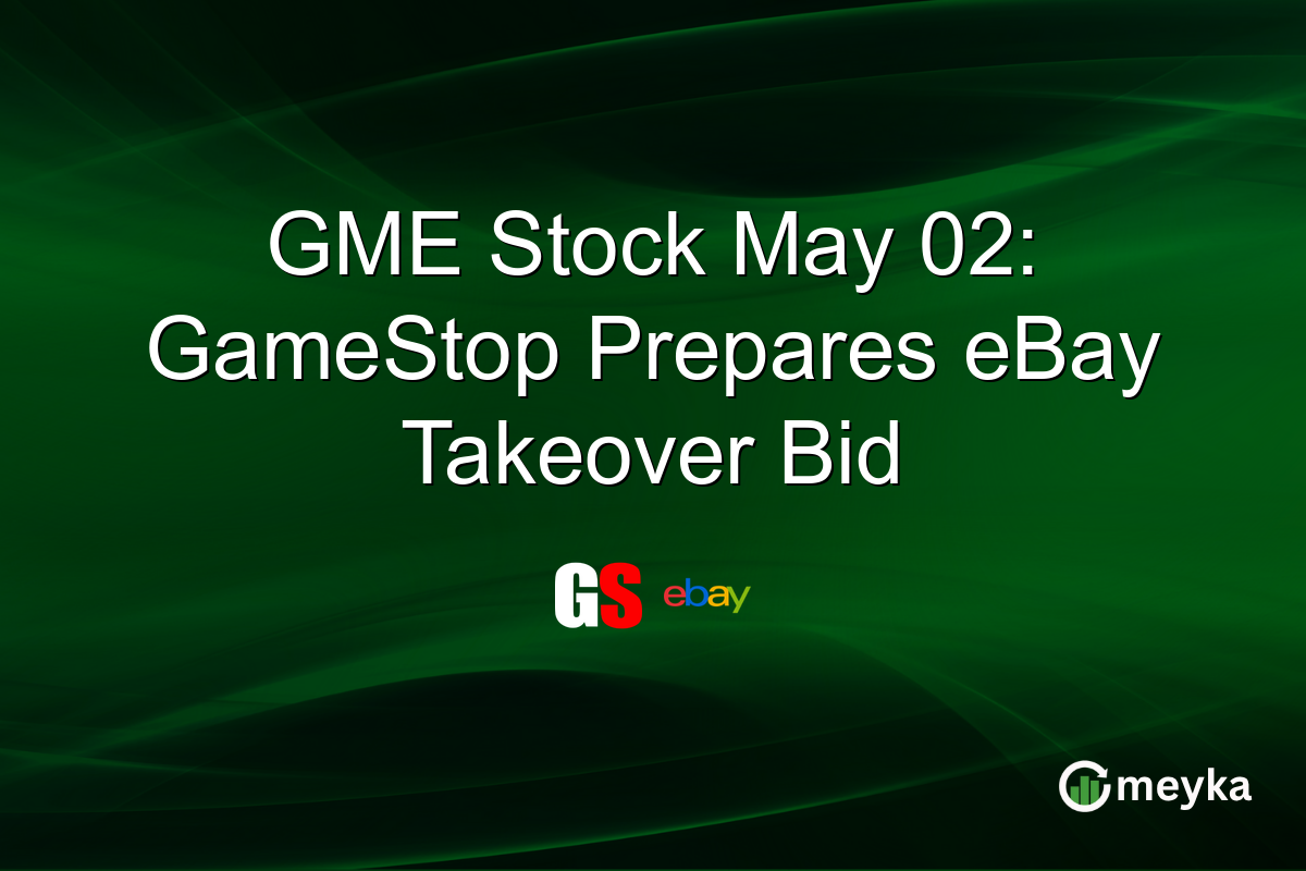 GME Stock May 02: GameStop Prepares eBay Takeover Bid