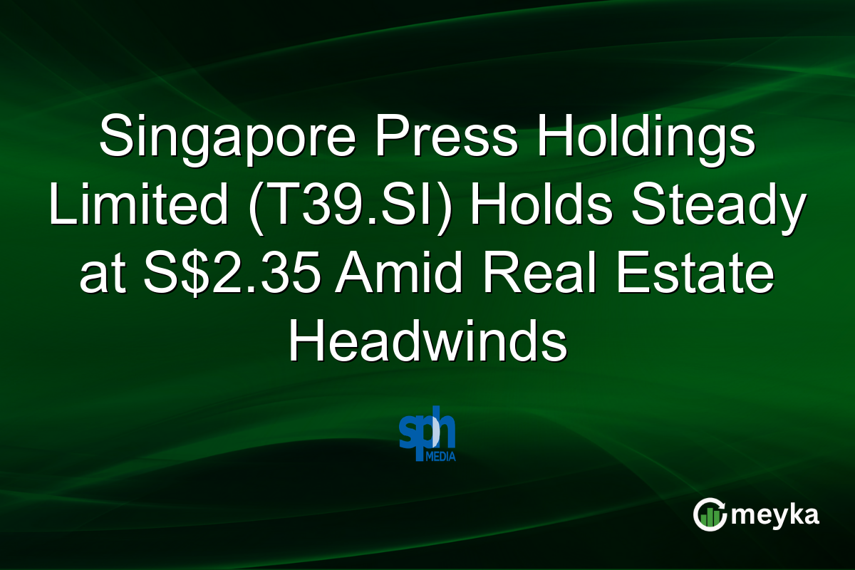Singapore Press Holdings Limited (T39.SI) Holds Steady at S$2.35 Amid Real Estate Headwinds