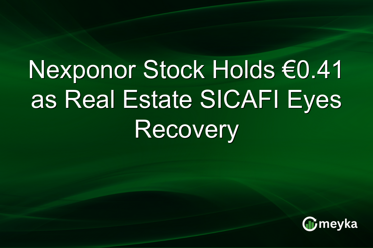 Nexponor Stock Holds €0.41 as Real Estate SICAFI Eyes Recovery