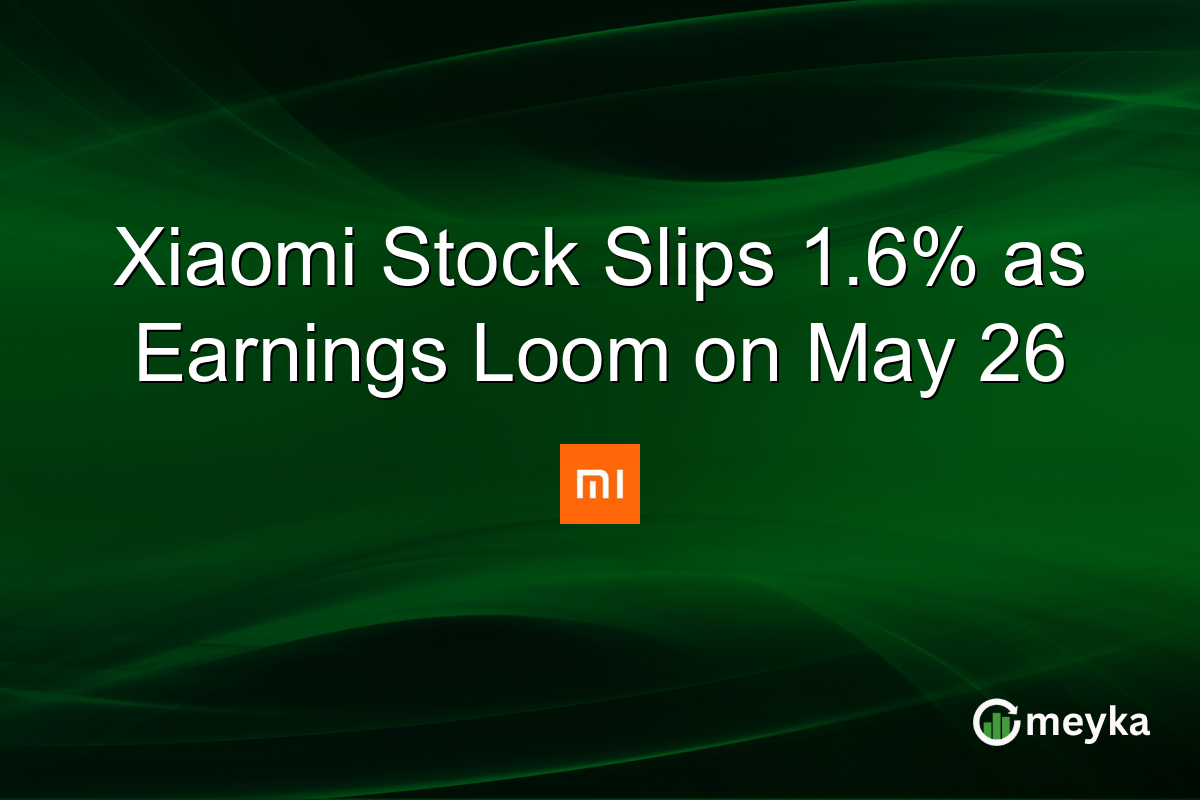 Xiaomi Stock Slips 1.6% as Earnings Loom on May 26