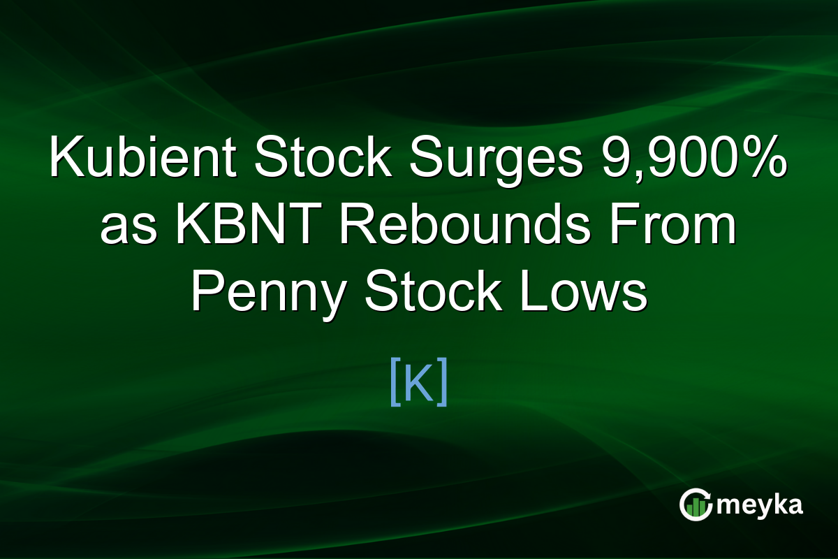 Kubient Stock Surges 9,900% as KBNT Rebounds From Penny Stock Lows