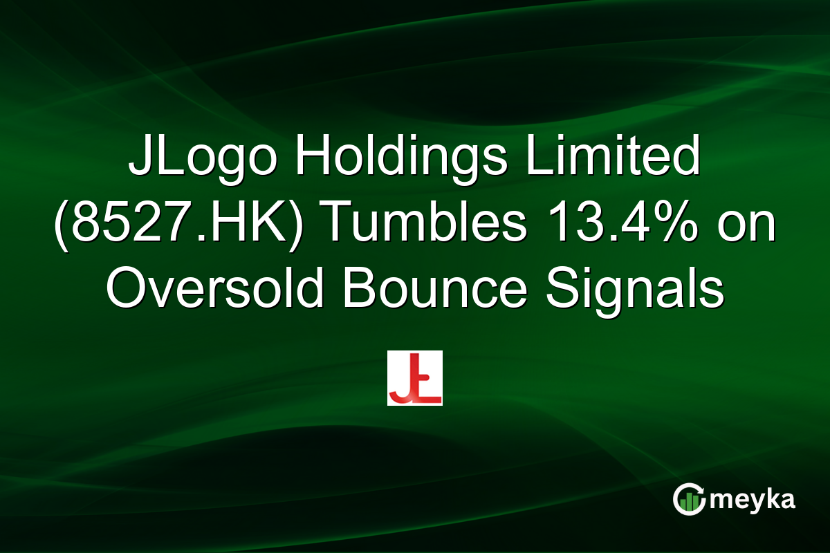 JLogo Holdings Limited (8527.HK) Tumbles 13.4% on Oversold Bounce Signals