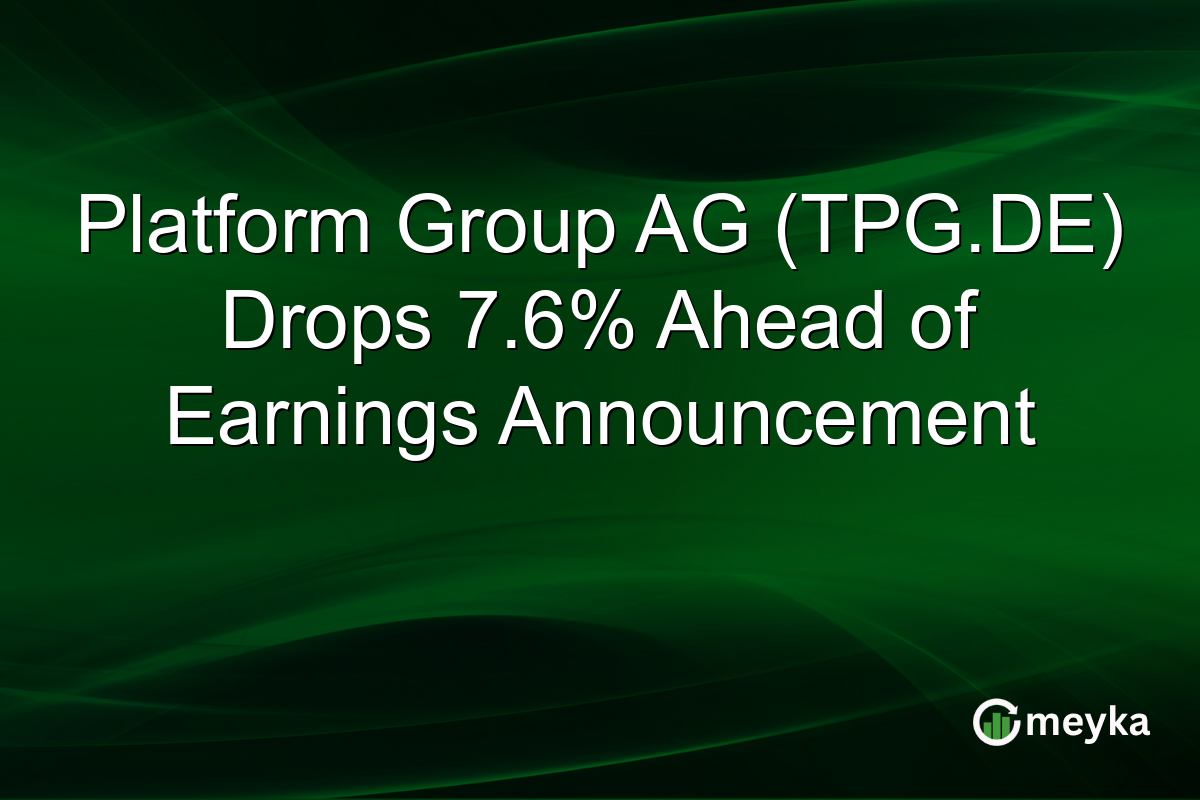Platform Group AG (TPG.DE) Drops 7.6% Ahead of Earnings Announcement