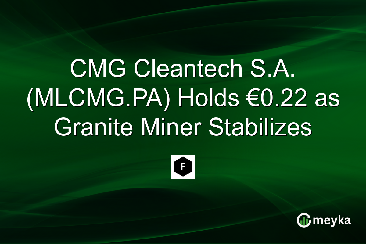 CMG Cleantech S.A. (MLCMG.PA) Holds €0.22 as Granite Miner Stabilizes