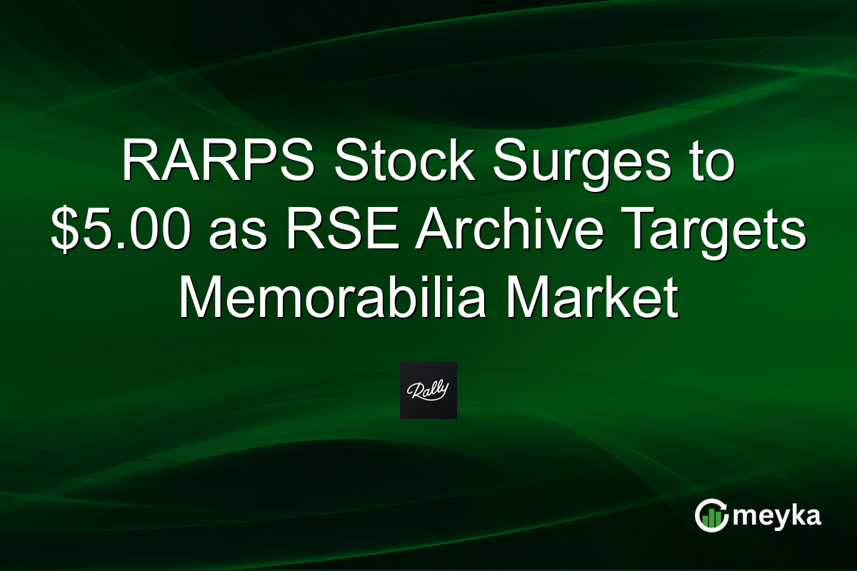 RARPS Stock Surges to $5.00 as RSE Archive Targets Memorabilia Market