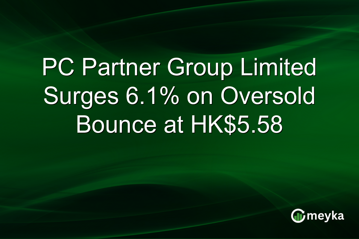 PC Partner Group Limited Surges 6.1% on Oversold Bounce at HK$5.58