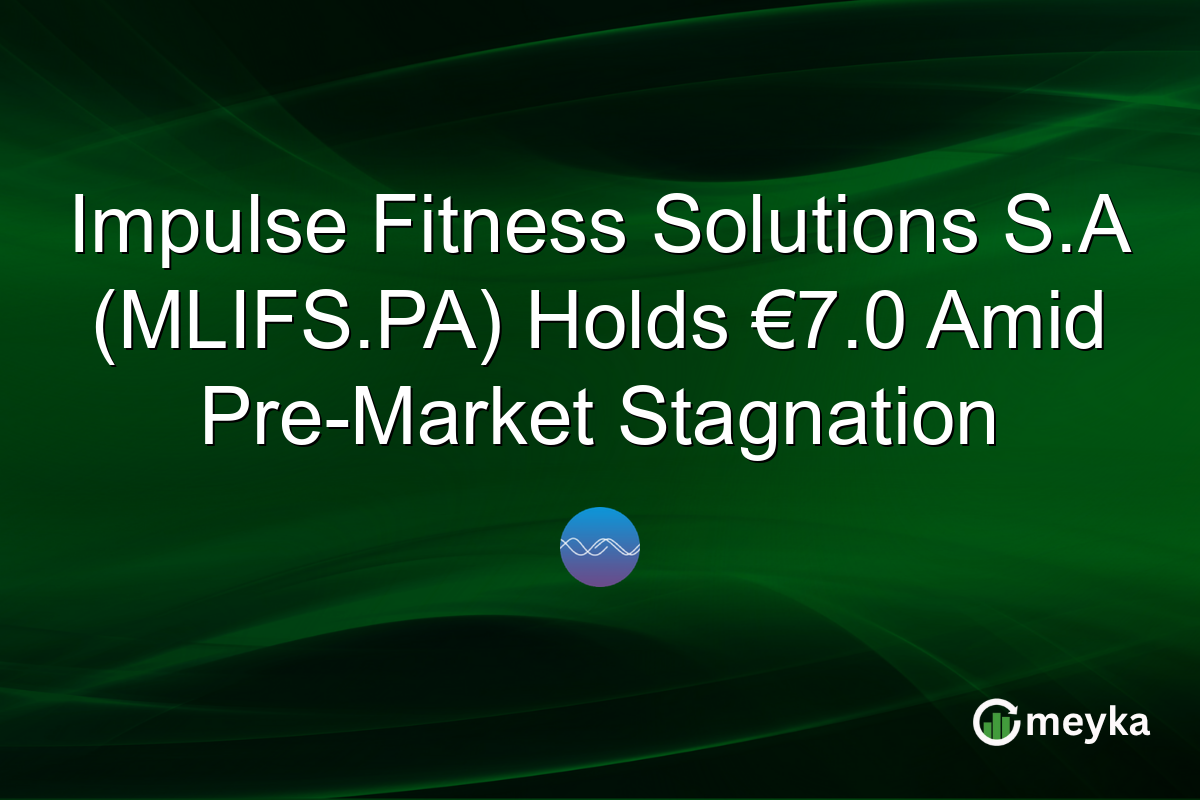 Impulse Fitness Solutions S.A (MLIFS.PA) Holds €7.0 Amid Pre-Market Stagnation