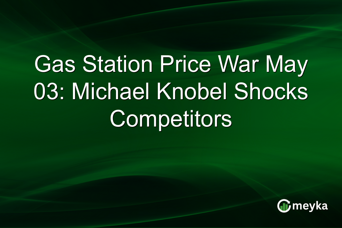 Gas Station Price War May 03: Michael Knobel Shocks Competitors