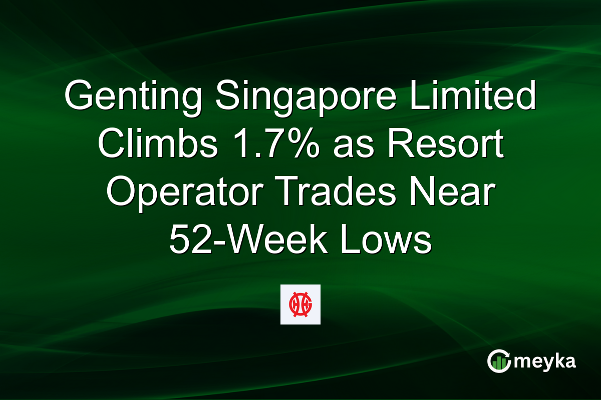 Genting Singapore Limited Climbs 1.7% as Resort Operator Trades Near 52-Week Lows