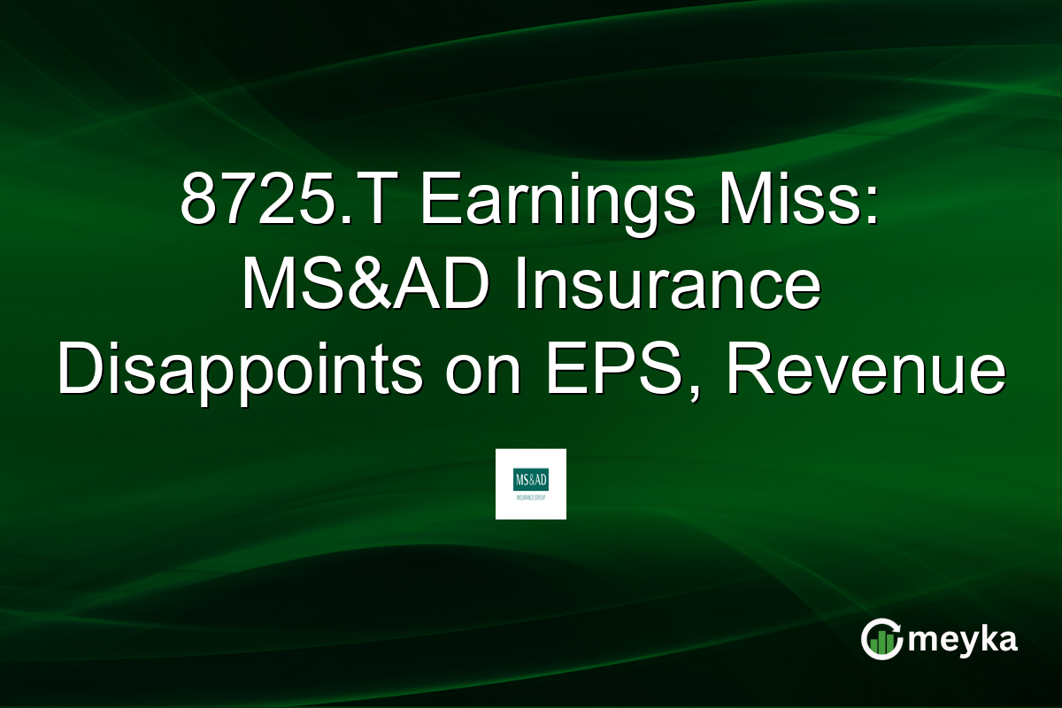 8725.T Earnings Miss: MS&AD Insurance Disappoints on EPS, Revenue