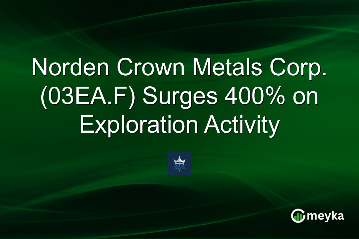 Norden Crown Metals Corp. (03EA.F) Surges 400% on Exploration Activity
